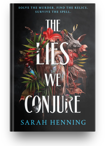 Magic Words: Portfolio: The Lies We Conjure by Sarah Henning